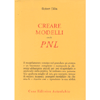 Creare Modelli con la PNL<br />