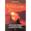 Reincarnazione<br />20 casi a sostegno