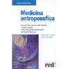 Medicina Antroposofica<br />la cura del corpo dell'Anima e dello spirito secondo la filosofia di Rudolf Steiner