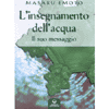 L'Insegnamento dell'Acqua<br />il suo messaggio