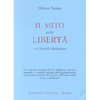 Il Mito della Libertà<br />E la via della meditazione