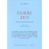 Essere Zen<br>portare la meditazione nella vita