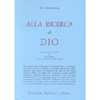 Alla Ricerca di Dio<br />