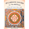 Kularnava Tantra<br />La via dell'estasi