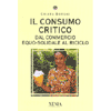 Il consumo critico<br />dal commercio equosolidale al riciclo