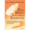 Dopo la Morte Prima della Rinascita<br />