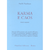 Karma e Caos<br />Perchè meditare