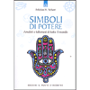 Simboli di Potere<br />Amuleti e talismani di tutto il mondo