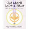 Om Mani Padme Hum<br>la Perla Blu nel Loto d'Oro