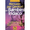 Manuale per Genitore dei Bambini Indaco<br />