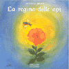 La regina delle api<br />