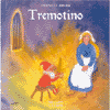 Tremotino<br />Illustrazioni di Maria Biasio Fulgosi