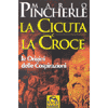 La Cicuta e la Croce<br />Le origini delle Cospirazioni