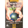 Il sentiero della Terra<br />azioni e riti per aiutare madre natura