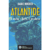 Atlantide<br>il mito, i fatti, il mistero