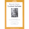 Lezioni Italiane<br />Una introduzione alla Rivoluzione del Filo di Paglia in Italia