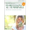 Floriterapia al Femminile<br />Rimedi floreali e psicosomatica ginecologica