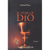 Il sangue di Dio<br>trilogia Templare III