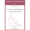La Posizione di Matsyendra<br />Matsyendra Asana