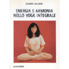 Energia e Armonia nello Yoga Integrale