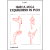 Hatha-Yoga l'Equilibrio in Piedi<br />