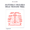 Anatomia e fisiologia delle tecniche yoga<br />