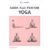 Guida alla pratiche Yoga