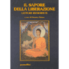 Il sapore della liberazione<br>letture buddiste