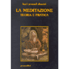 La meditazione. Teoria e pratica