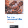 La vita senza pannolini<br>l'igiene naturale del bambino