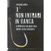 Primo: non Entrare in Banca<br />