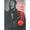 Charlie Parker<br>Bird e il mito afroamericano del 