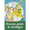 Piccoli Gesti di Ecologia<br />