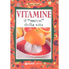 Vitamine - Il succo della vita<br />