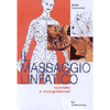 Il massaggio linfatico<br />tecniche e manipolazioni
