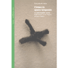 L'intreccio Spazio-Temporale<br />La relatività dello spazio e del tempo la sua origine e il suo mistero