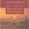 Rimedi naturali per riacquistare energia<br>25 modi per vincere la stanchezza