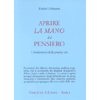 Aprire la Mano del Pensiero<br />I fondamenti della pratica zen