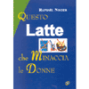 Questo latte che minaccia le donne