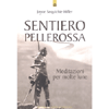 Sentiero Pellerossa<br />