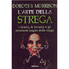 L'arte della Strega<br />I rituali, le formule e gli strumenti magici della strega