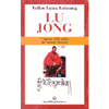 Lu Jong il Segreto della Salute<br />dei monaci tibetani
