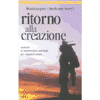 Ritorno alla creazione<br />