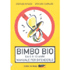 Bimbo Bio<br>da 0 a 10 anni per difenderlo