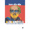 Inno alla Vita<br />il grido dei poveri contro il vitello d'oro