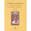 Cinque Upanishad<br />Isa - Kaivalya - Sarvasara - Amratabindu - Arharvasira