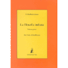 La Filosofia Indiana<br />Vol.1 dai Veda al buddhismo