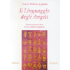 Il Linguaggio degli Angeli (R)<br />osservazioni fatte da un chiaroveggente