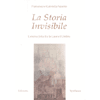 La Storia Invisibile (R)<br />l'eterna lotta fra la Luce e l'Ombra