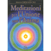 Meditazioni per L'Unione con l'anima<br />